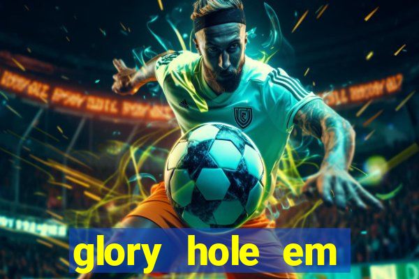 glory hole em porto alegre