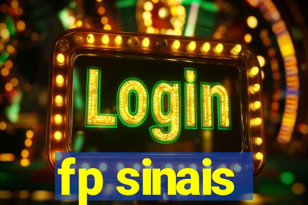 fp sinais