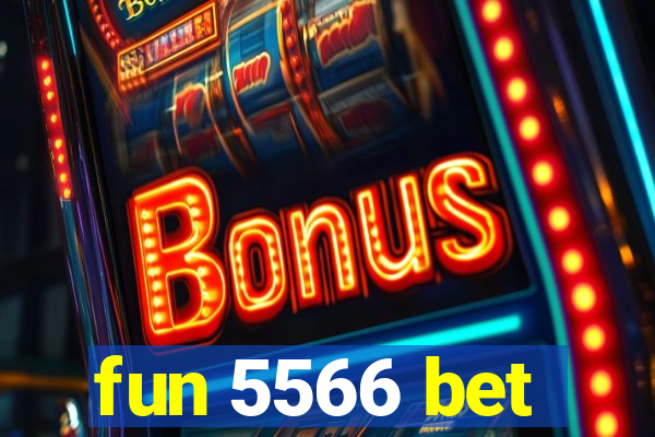 fun 5566 bet