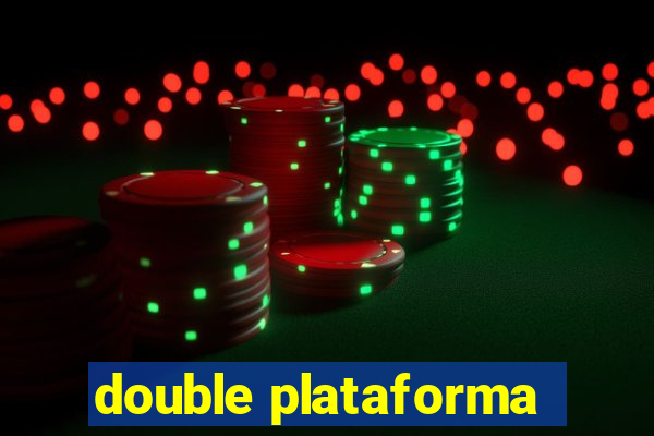 double plataforma