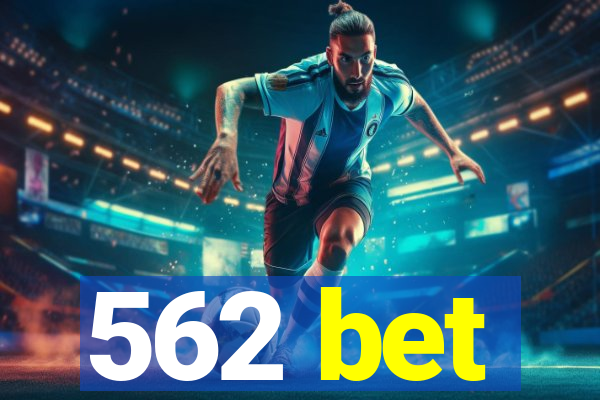 562 bet