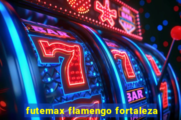 futemax flamengo fortaleza