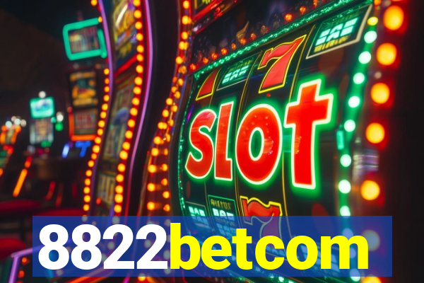 8822betcom
