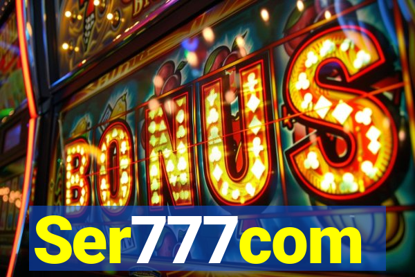 Ser777com