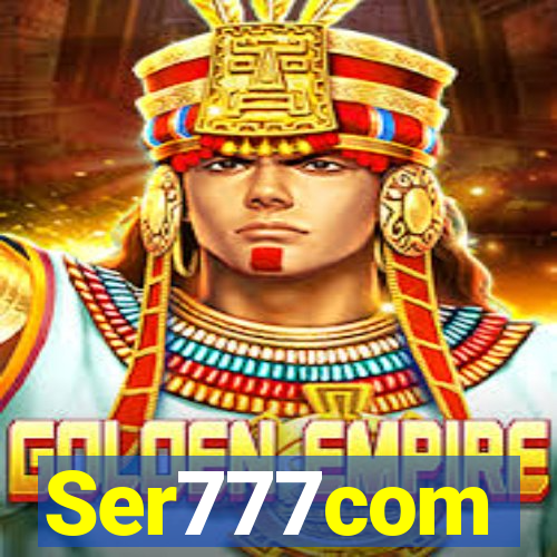 Ser777com