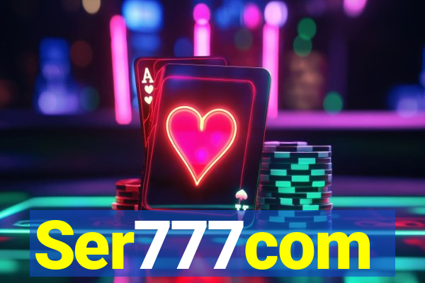 Ser777com