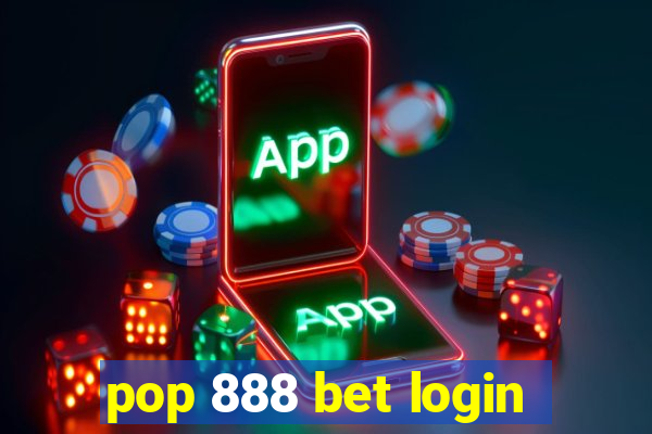 pop 888 bet login