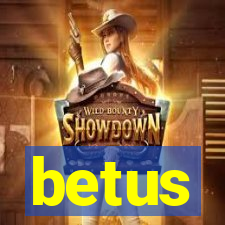 betus