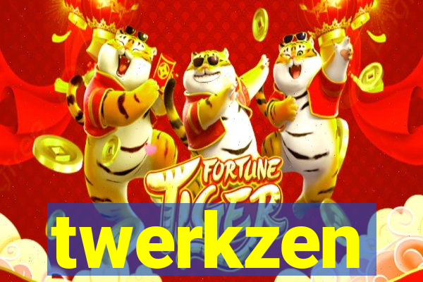 twerkzen