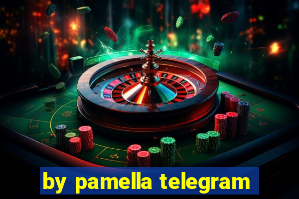 by pamella telegram