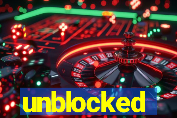 unblocked