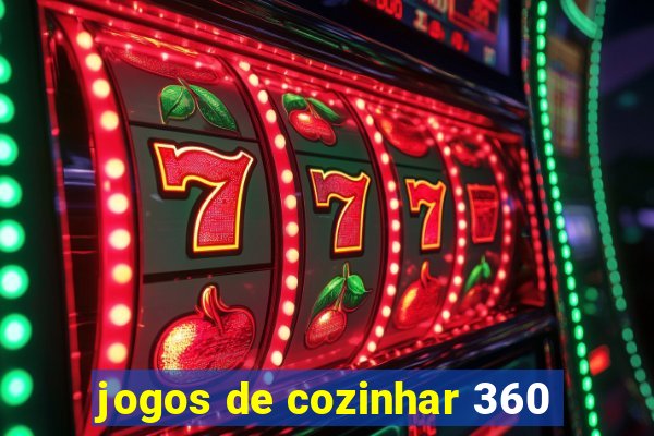 jogos de cozinhar 360