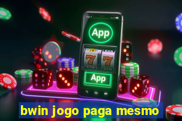 bwin jogo paga mesmo