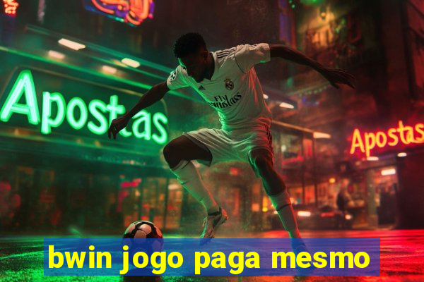 bwin jogo paga mesmo