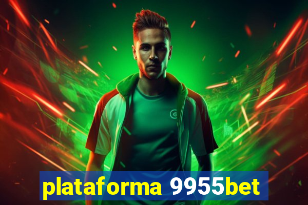 plataforma 9955bet