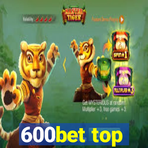 600bet top