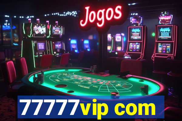 77777vip com