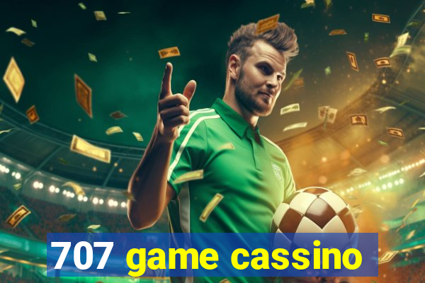 707 game cassino