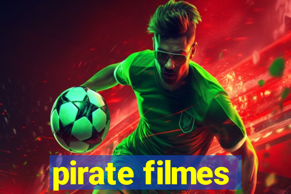 pirate filmes