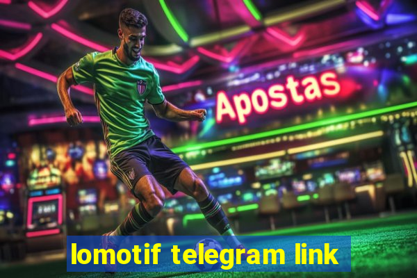lomotif telegram link
