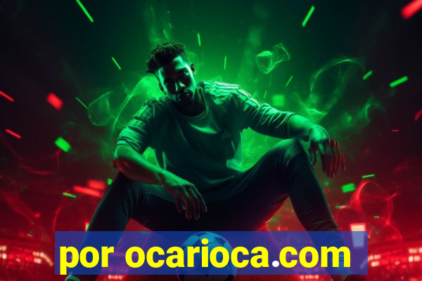 por ocarioca.com