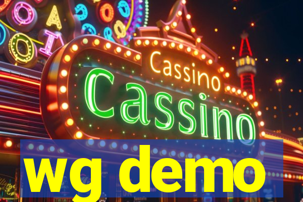 wg demo