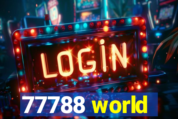 77788 world