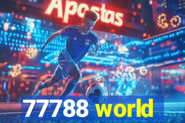 77788 world