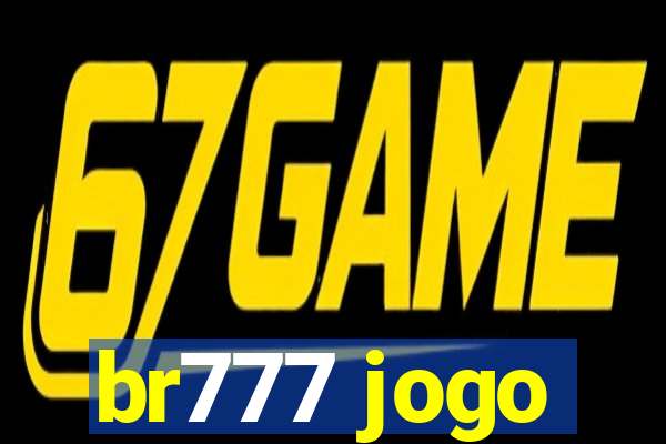 br777 jogo