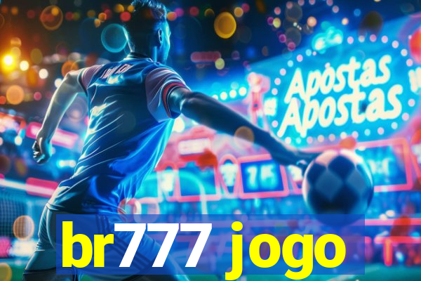 br777 jogo