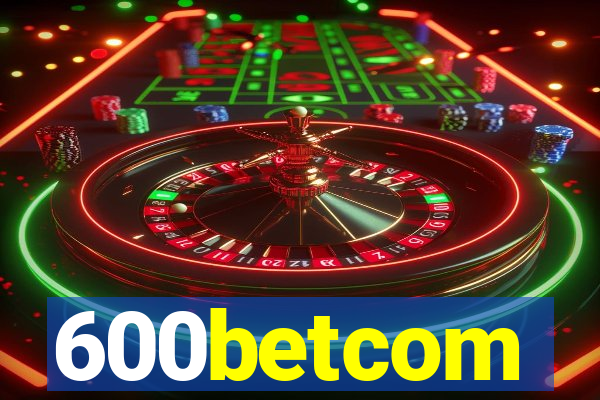 600betcom