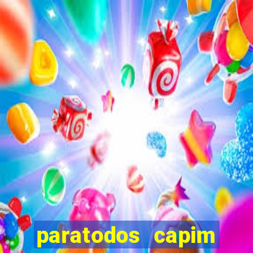 paratodos capim grosso bahia resultados