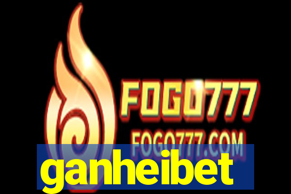 ganheibet