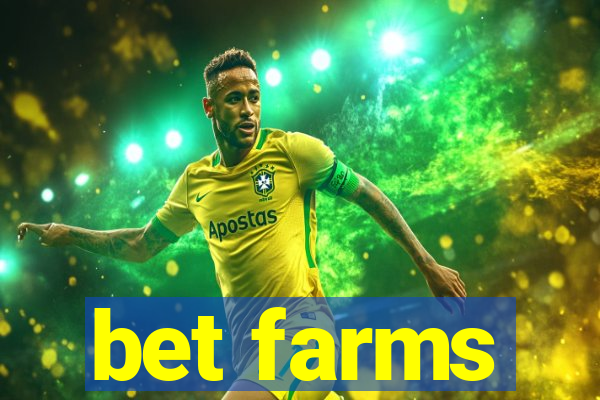 bet farms