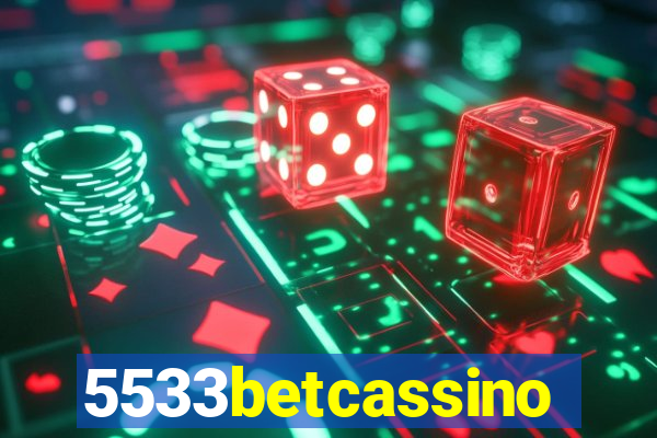 5533betcassino