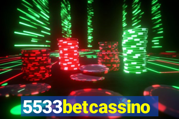 5533betcassino