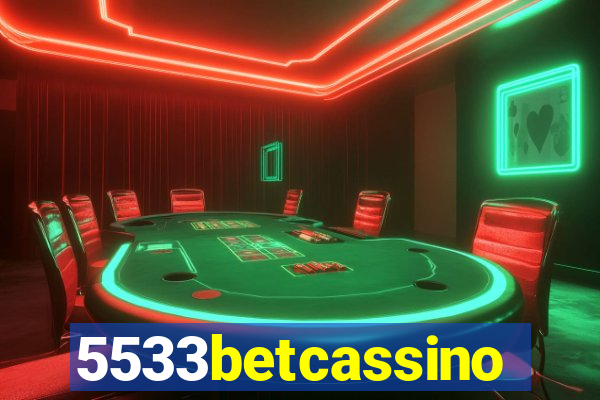 5533betcassino