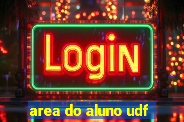 area do aluno udf