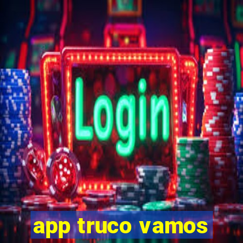 app truco vamos