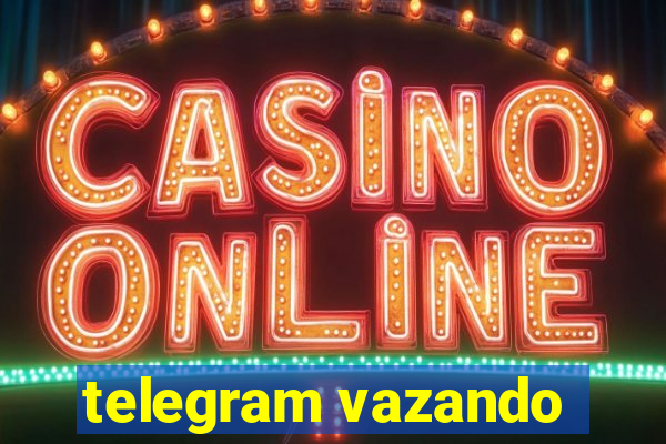 telegram vazando