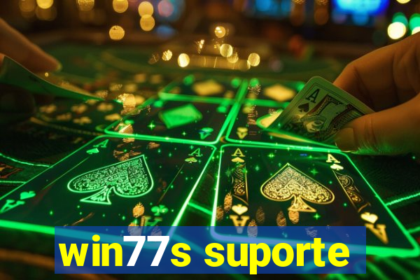 win77s suporte