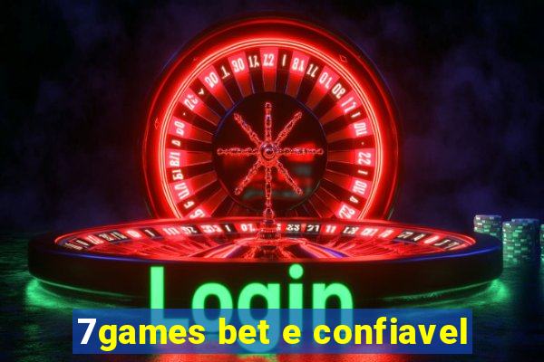 7games bet e confiavel