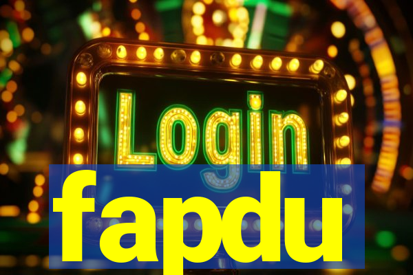 fapdu