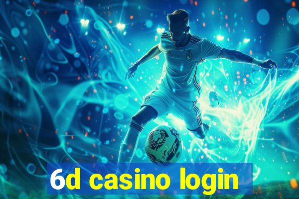 6d casino login