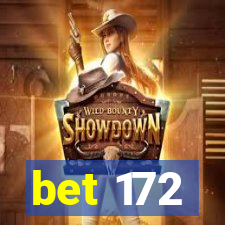 bet 172