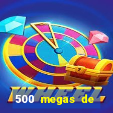 500 megas de internet equivale a quantos gigas