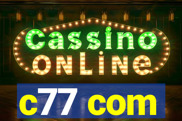 c77 com