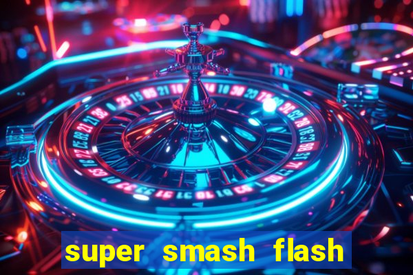 super smash flash 2 jogos 360