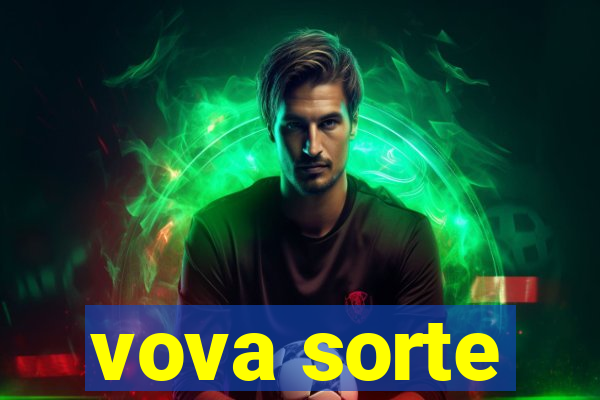 vova sorte