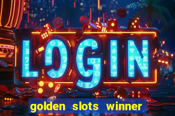 golden slots winner paga mesmo